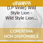 (LP Vinile) Wild Style Lion - Wild Style Lion (Ep 12') vinile