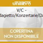 V/C - Adagietto/Konzertarie/Dan cd musicale di V/C