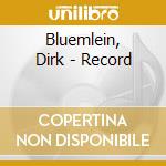 Bluemlein, Dirk - Record cd musicale di Bluemlein, Dirk