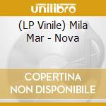 (LP Vinile) Mila Mar - Nova vinile