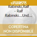 Rabinski,Ralf - Ralf Rabinski...Und Das Knurrende Ei cd