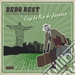 Bebo Best & The Super Lounge Orchestra - Trip To Rio De Janeiro cd