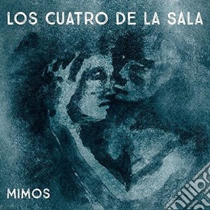 Los Cuatro De La Sal - Mimos cd musicale di Los cuatro de la sal