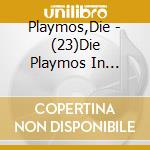 Playmos,Die - (23)Die Playmos In Geheimer Mission cd