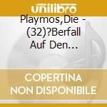 Playmos,Die - (32)?Berfall Auf Den Goldtransport cd