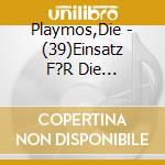 Playmos,Die - (39)Einsatz F?R Die K?Stenwache cd