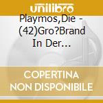 Playmos,Die - (42)Gro?Brand In Der Feuerwache cd