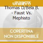Thomas D/Bela B. - Faust Vs. Mephisto cd