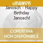 Janosch - Happy Birthday Janosch! cd