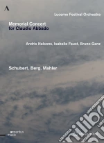 (Music Dvd) Memorial Concert For Claudio Abbado: Schubert, Berg, Mahler cd