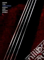 (Music Dvd) Isang Yun - Inbetween North And South Korea cd