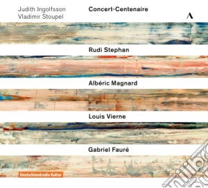 Judith Ingolfsson / Vladimir Stoupel - Concert-Centenaire (3 Cd) cd musicale di Stephan,Rudi/Magnard,Alberic