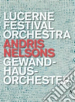 (Music Dvd) Lucerne Festival Orchestra / Andris Nelson / Gewandhausorchester (4 Dvd) cd