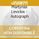 Martynas Levickis - Autograph cd