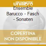 Ensemble Barucco - Fasch - Sonaten cd
