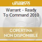 Warrant - Ready To Command 2010 cd