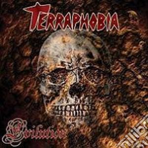 Terraphobia - Evilution cd musicale di Terraphobia