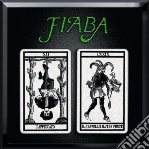 Fiaba - L'appiccato / Il Cappello Ha Tre Punte cd musicale di Fiaba