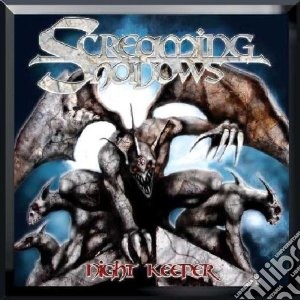 Screaming Shadows - Night Keeper cd musicale di Shadows Screaming
