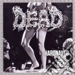 Dead - Hardnaked.. but Dead cd