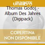 Thomas Godoj - Album Des Jahres (Digipack) cd