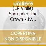 (LP Vinile) Surrender The Crown - Iv - The Healing (Green Vinyl) vinile