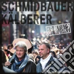 Schmidbauer & Kaelberer - Wo Bleibt Die Musik cd