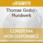 Thomas Godoj - Mundwerk cd musicale di Thomas Godoj