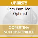 Pam Pam Ida - Optimist cd