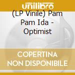 (LP Vinile) Pam Pam Ida - Optimist lp vinile di Pam Pam Ida
