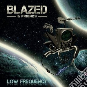 Blazed - Low Frequency cd musicale di Blazed
