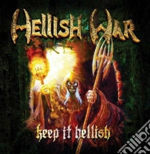 Hellish War - Keep It Hellish cd musicale di War Hellish