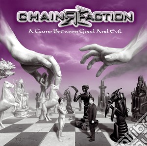 Chainreaction - A Game Between Good And Evil cd musicale di Chainreaction