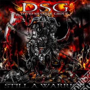 Dsg - Still A Warrior cd musicale di Dsg(david shankle gr