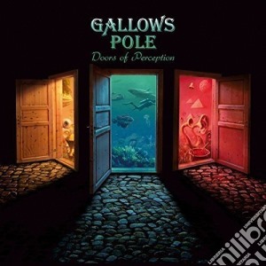 Gallows Pole - Doors Of Perception cd musicale di Gallows Pole