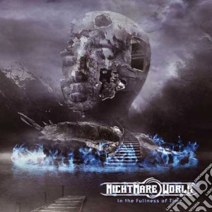 Nightmare World - In The Fullness Of Time cd musicale di Nightmare World