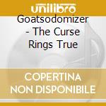 Goatsodomizer - The Curse Rings True
