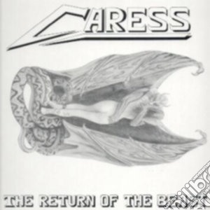 Caress - The Return Of The Beast cd musicale di Caress