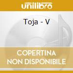 Toja - V cd