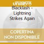 Blacklash - Lightning Strikes Again cd