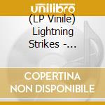 (LP Vinile) Lightning Strikes - Lightning Strikes lp vinile di Lightning Strikes