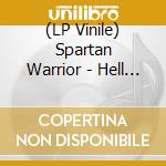 (LP Vinile) Spartan Warrior - Hell To Pay