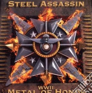 Steel Assassin - Wwii: Metal Of Honor cd musicale di Assassin Steel