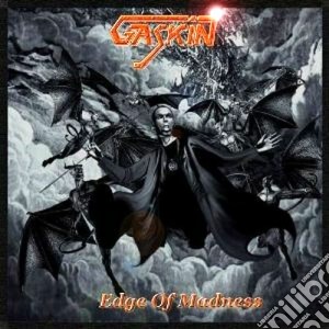 Gaskin - Edge Of Madness cd musicale di Gaskin