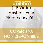 (LP Vinile) Master - Four More Years Of Terror (Transaprent Red Vinyl + vinile