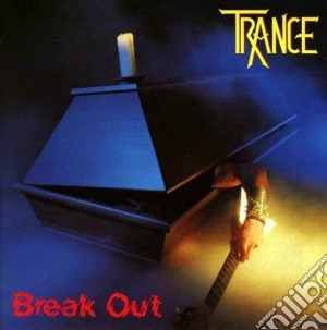 Trance - Break Out cd musicale di Trance