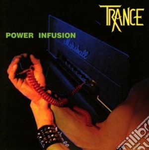 Trance - Power Infusion cd musicale di Trance