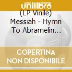 (LP Vinile) Messiah - Hymn To Abramelin (Transparent Red Vinyl) vinile