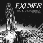 Exumer - Fire Before Possession - The Lost Tapes cd