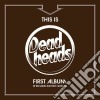 Deadheads - This Is The Deadheads First Album cd